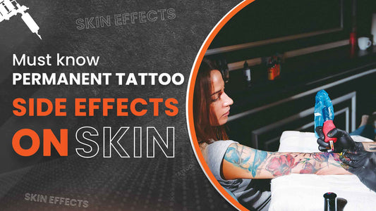 Must know Permanent Tattoo Side Effects on Skin