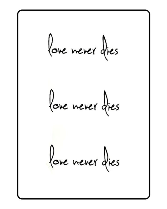 Love Never Dies Temporary Tattoo