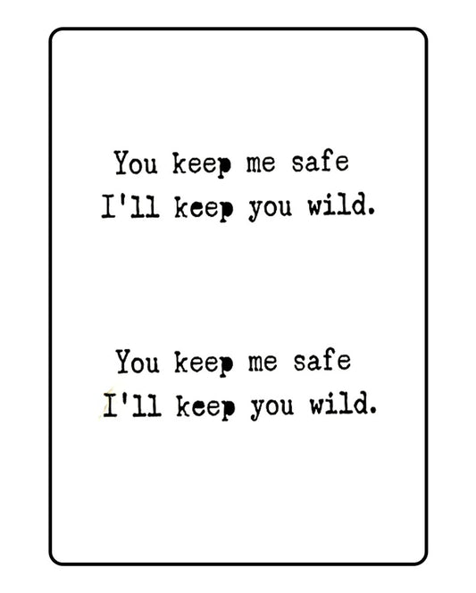 I'll keep you wild Temporary Tattoo