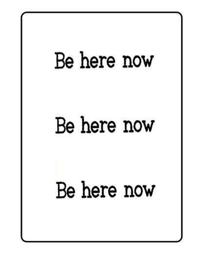 NEW "Be here now" Temporary Tattoo